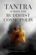 Cover: Tantra Across the Buddhist Cosmopolis - Oxford University Press Inc