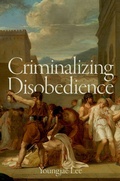 Bild: Criminalizing Disobedience - Oxford University Press Inc
