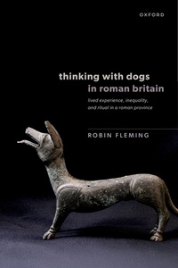 Enlarge image Cover: Thinking with Dogs in Roman Britain - Oxford University Press