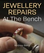 Cover: Jewellery Repairs At The Bench - The Crowood Press Ltd