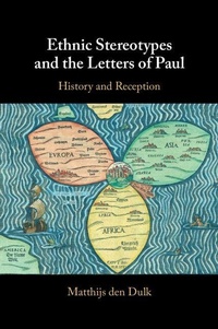 Enlarge image Cover: Ethnic Stereotypes and the Letters of Paul - Cambridge University Press