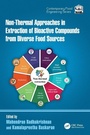 Cover: Non-Thermal Approaches in Extraction of Bioactive Compounds from Diverse Food Sources - CRC Press