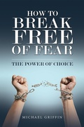 Cover: How to Break Free of Fear - Austin Macauley Publishers