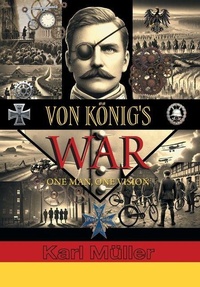 Enlarge image Cover: Von Koenig's War - FriesenPress