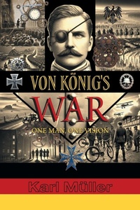 Enlarge image Cover: Von Koenig's War - FriesenPress