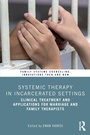 Cover: Systemic Therapy in Incarcerated Settings - Routledge