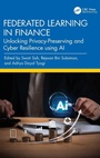 Cover: Federated Learning in Finance - CRC Press