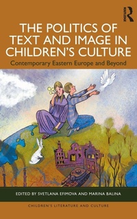 Enlarge image Cover: The Politics of Text and Image in Children's Culture - Routledge