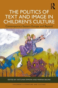 Enlarge image Cover: The Politics of Text and Image in Children's Culture - Routledge