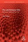 Cover: The Last European War - Routledge