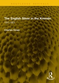 Cover: The English Silver in the Kremlin - Routledge