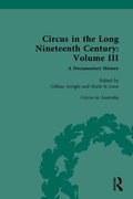 Cover: Circus and Sideshow in the Long Nineteenth Century: A Documentary History - Routledge