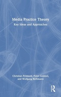 Cover: Media Practice Theory - Routledge