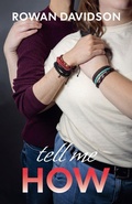Cover: Tell Me How - Ash and Rowan Books