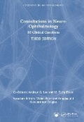 Cover: Consultations in Neuro-Ophthalmology - CRC Press