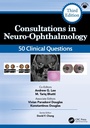 Cover: Consultations in Neuro-Ophthalmology - CRC Press
