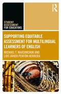 Cover: Supporting Equitable Assessment for Multilingual Learners of English - Routledge