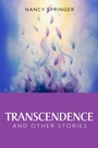Cover: Transcendence and Other Stories - Histria Fiction