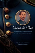 Cover: Texan in Blue - Texas State Historical Association,U.S.