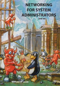 Enlarge image Cover: Networking for System Administrators - Tilted Windmill Press