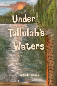 Enlarge image Cover: Under Tallulah's Waters - Did Media, LLC