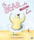 Cover: The Bear Who Loved to Dance - Gemini Children's Books Limited