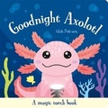 Cover: Goodnight Axolotl - Two Windmills Limited