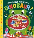 Cover: Can You Feed a Roaring Dinosaur? - Two Windmills Limited