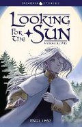 Cover: Looking for the Sun: 2 - Sweatdrop Studios
