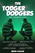 Cover: The Todger Dodgers - Noble Legacy Publishing