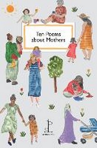 Enlarge image Cover: Ten Poems about Mothers - Candlestick Press