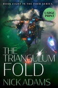 Cover: The Triangulum Fold Large Print Edition - Elliptical Publishing