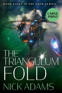 Enlarge image Cover: The Triangulum Fold Large Print Edition - Elliptical Publishing