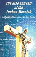 Cover: The Rise and Fall of the Techno-Messiah - Seymour Press