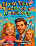 Cover: Eloise Takes Daddy on a Cruise Ship - Giggle Box Books