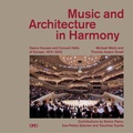 Cover: Music and Architecture in Harmony - Oro Editions