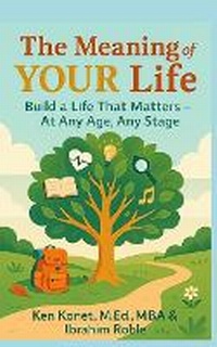 Enlarge image Cover: The Meaning of YOUR Life - Humbolton Press