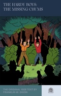 Cover: The Hardy Boys: The Missing Chums - Passage Classics