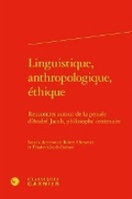 Cover: Linguistique, Anthropologique, Ethique - Classiques Garnier