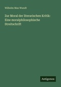 Cover: Zur Moral der literarischen Kritik - Antigonos Verlag