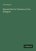 Cover: Rhymed Plea For Tolerance in Two Dialogues - Antigonos Verlag