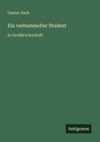 Enlarge image Cover: Ein verbummelter Student - Antigonos Verlag