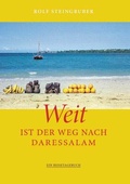 Abbildung von: Weit ist der Weg nach Daressalam - Buchschmiede
