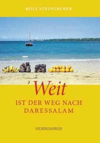 Abbildung von: Weit ist der Weg nach Daressalam - Buchschmiede