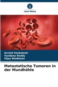 Cover: Metastatische Tumoren in der Mundhoehle - Verlag Unser Wissen