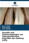 Cover: Genetik und Zytomorphologie von interspezifischen Hybriden der Gattung Luffa - Verlag Unser Wissen