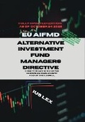 Bild: Alternative Investment Fund Managers Directive(AIFMD): Directive 2011/61/EU of the European Parliament and of the Council - Ius Lex