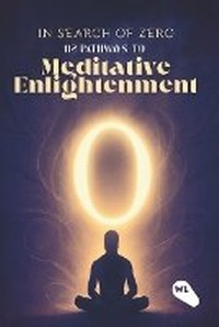 Enlarge image Cover: In Search Of Zero - White Light Publishing Company