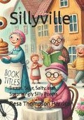 Cover: Sillyville - Peace Love Paws Press, Aubrey TX
