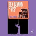 Cover: Sex Beyond Yes - Tantor Audio